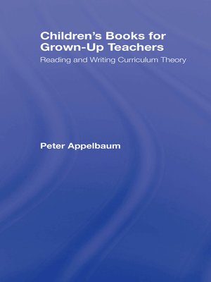 cover image of Children's Books for Grown-Up Teachers